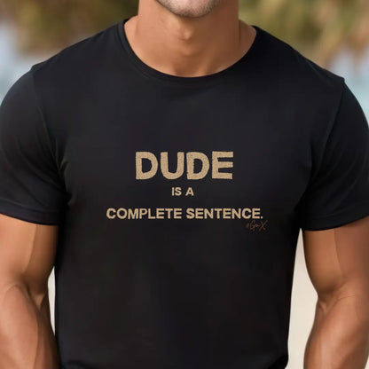 Dude Tee