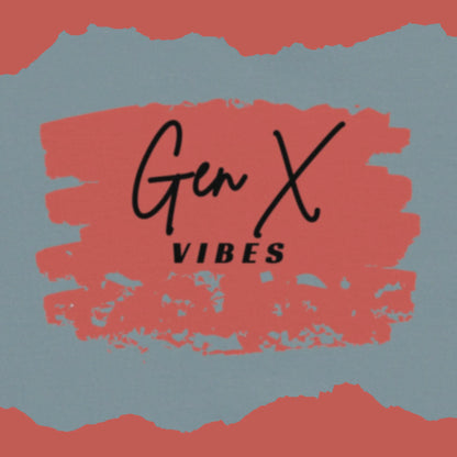 Gen X Vibes Proud Tee